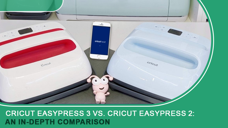 Cricut EasyPress 3 Vs Cricut EasyPress 2